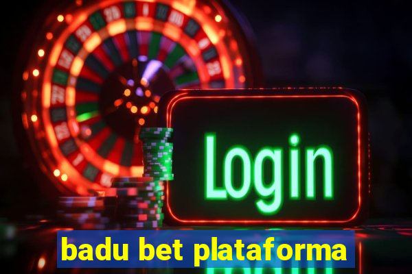 badu bet plataforma